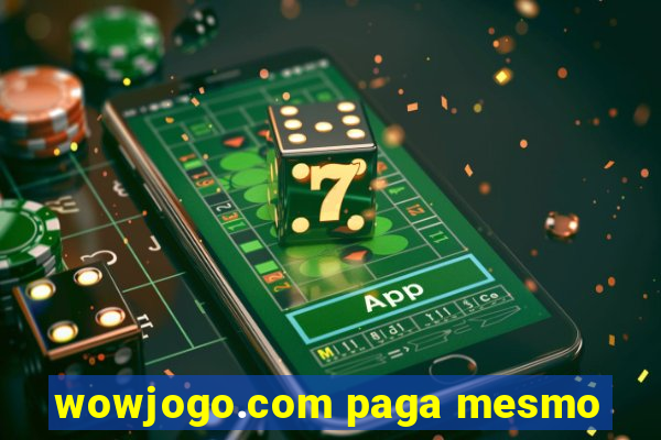 wowjogo.com paga mesmo